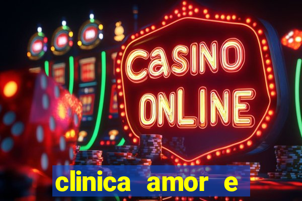 clinica amor e saude pirituba